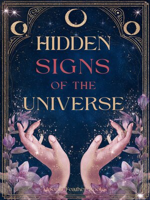 cover image of Hidden Signs of the Universe